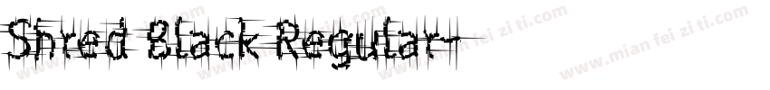 Shred Black Regular字体转换